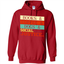 Load image into Gallery viewer, Books &amp; Coffee &amp; Dog &amp; social Justice # Zawin store