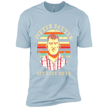 Load image into Gallery viewer, Wayne Letterkenny-Pitter Patter Let's Get At'er