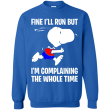 Load image into Gallery viewer, Snoopy Dog Fine I’ll Run But I’m Complaining The Whole Time