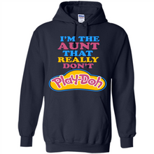 Load image into Gallery viewer, I'm The Aunt That Really Don't Play-Doh # Zawin store