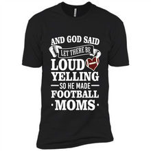 Load image into Gallery viewer, God Said Let There Be Loud Yelling Football Mom# Zawin