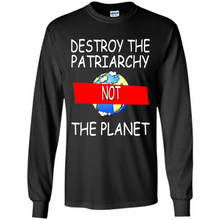 Load image into Gallery viewer, Destroy The Patriarchy Not The Planet # Zawin store