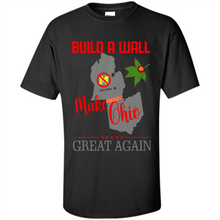 Load image into Gallery viewer, Build A Wall Make Ohio Great Again State