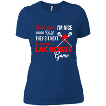 Load image into Gallery viewer, People Think I'm Nice Until They Sit Next To Me At A Lacrosse Game # Zawin