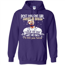 Load image into Gallery viewer, Post Malone Girl Sweet As Sugar Cold As Ice Hurt Me Once I'll Kill You Twice # Zawin