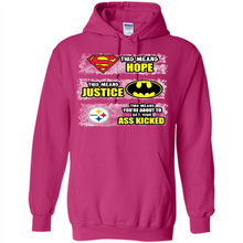 Load image into Gallery viewer, PITTSBURGH STEELERS SUPERMAN MEANS HOPE BATMAN