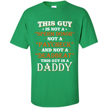 Load image into Gallery viewer, This Guy Is A Daddy Funny Gift