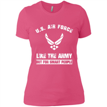 Load image into Gallery viewer, US Air Force - Like The Army But For Smart People
