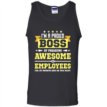 Load image into Gallery viewer, I Am A Proud Boss Of Freaking Awesome Employees # Zawin store
