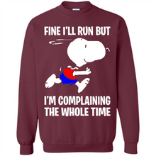Load image into Gallery viewer, Snoopy Dog Fine I’ll Run But I’m Complaining The Whole Time