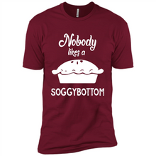 Load image into Gallery viewer, Nobody Likes a Soggy Bottom