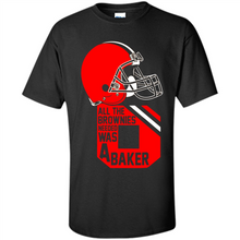 Load image into Gallery viewer, All The Brownies Needed Was A Baker Mayfield
