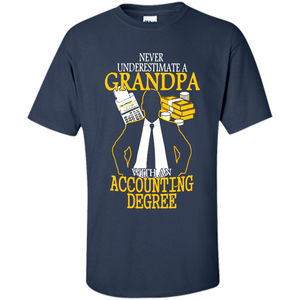 Accounting Degree Never Underestimate A Grandpa# pukas-store