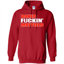 Load image into Gallery viewer, Baker fuckin' Mayfield