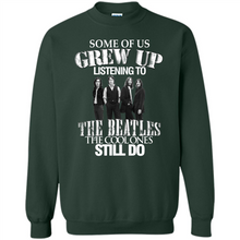 Load image into Gallery viewer, Some of us grew up listening to the beatles