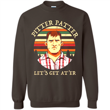 Load image into Gallery viewer, Wayne Letterkenny-Pitter Patter Let's Get At'er