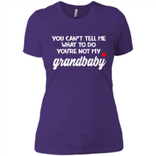 Load image into Gallery viewer, You Can't Tell Me What To Do You're Not My Grandbaby # Zawin