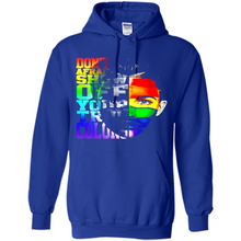 Load image into Gallery viewer, Don't Be Afraid To Show Off Your True Colors LGBT