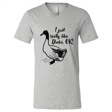 Load image into Gallery viewer, I Just Really Like Ducks, OK Shirt