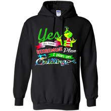 Load image into Gallery viewer, Grinch Yes I Do Have A Retirement Plan I Plan On Quilting