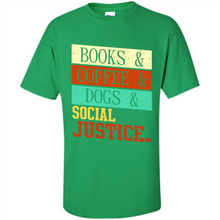 Load image into Gallery viewer, Books &amp; Coffee &amp; Dog &amp; social Justice # Zawin store