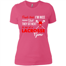 Load image into Gallery viewer, People Think I'm Nice Until They Sit Next To Me At A Lacrosse Game # Zawin