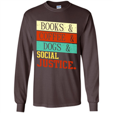 Load image into Gallery viewer, Books &amp; Coffee &amp; Dog &amp; social Justice # Zawin store