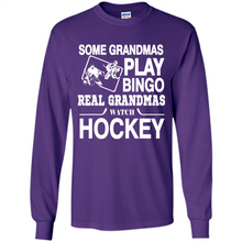 Load image into Gallery viewer, Some Grandmas Play Bingo Real Grandmas Watch Hockey