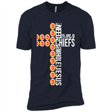 Load image into Gallery viewer, All I Need Today Is Kansas City Chiefs And A Whole Lot Of Jesus
