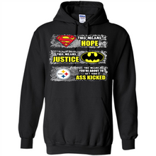 Load image into Gallery viewer, PITTSBURGH STEELERS SUPERMAN MEANS HOPE BATMAN
