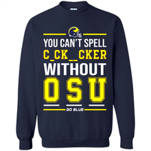 Load image into Gallery viewer, You Can’t Spell Cocksucker Without OSU # Zawin store