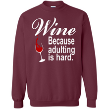 Load image into Gallery viewer, Wine Because Adulting Is Hard