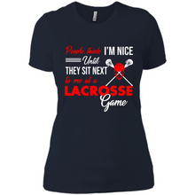 Load image into Gallery viewer, People Think I'm Nice Until They Sit Next To Me At A Lacrosse Game # Zawin