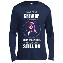 Load image into Gallery viewer, Some Of Us Grew Up Listening To Reba Mcentire The Cool Ones Still Do
