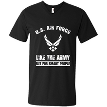 Load image into Gallery viewer, US Air Force - Like The Army But For Smart People