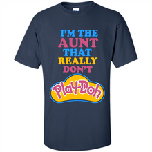 Load image into Gallery viewer, I'm The Aunt That Really Don't Play-Doh # Zawin store