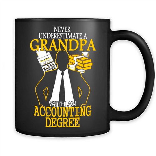 Accounting Degree Never Underestimate A Grandpa# pukas-store