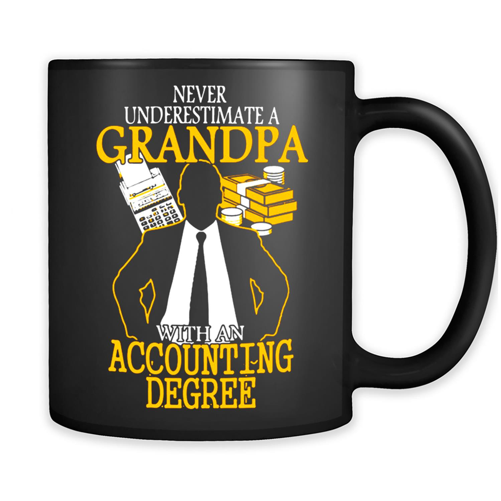 Accounting Degree Never Underestimate A Grandpa# pukas-store