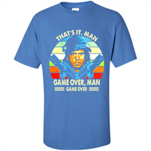 Load image into Gallery viewer, That’s It.man Game Over Man Gave Over Vintage