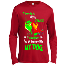 Load image into Gallery viewer, Grinch There Is A 100% Chance I's Rather Be At Home With My Dog