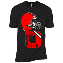 Load image into Gallery viewer, All The Brownies Needed Was A Baker Mayfield