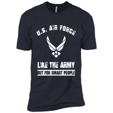 Load image into Gallery viewer, US Air Force - Like The Army But For Smart People