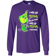 Load image into Gallery viewer, Grinch I Will Go Fishing Here Or There I Will Go Fishing Everywhere