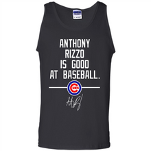Load image into Gallery viewer, Anthony Rizzo Is Good At Baseball Chicago Cubs# Zawin
