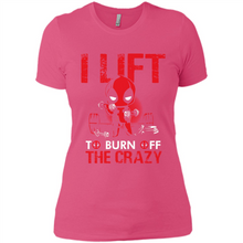 Load image into Gallery viewer, Deadpool - I Lift To Burn Off The Crazy # Zawin store