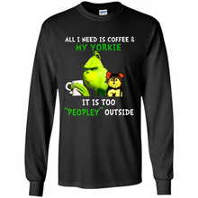 Load image into Gallery viewer, Grinch All I need is coffee and my Yorkie it is too peopley outside