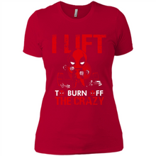 Load image into Gallery viewer, Deadpool - I Lift To Burn Off The Crazy # Zawin store