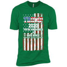 Load image into Gallery viewer, Trump 2020 You_re Gonna Need A Safe Space Funny