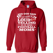 Load image into Gallery viewer, God Said Let There Be Loud Yelling Football Mom# Zawin
