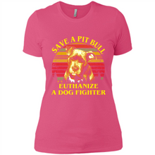 Load image into Gallery viewer, Save A Pit Bull Euthanize A Dog Fighter Vintage
